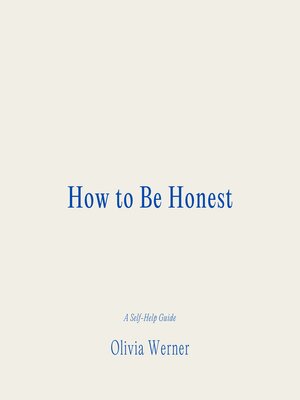 cover image of How to Be Honest